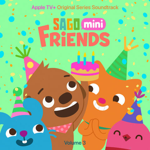 Sago Mini Friends, Vol. 3 (Apple Original Series Soundtrack)