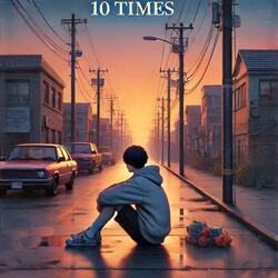 10 Times