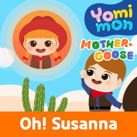 Oh! susanna