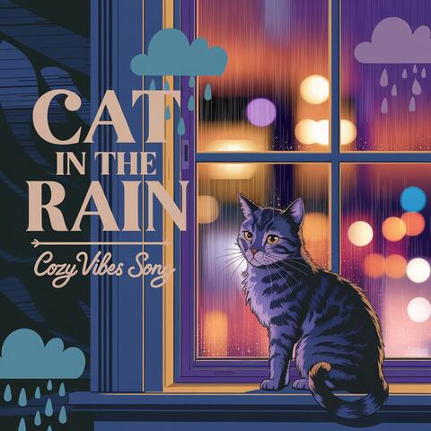 Cat in the Rain - Cozy Vibes Song