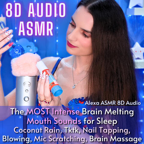 8D AUDIO - ASMR The MOST Intense Brain Melting Mouth Sounds for Sleep - Coconut Rain, Tktk, Nail Tapping, Blowing, Mic Scratching, Brain Massage