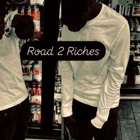 Road 2 Riches