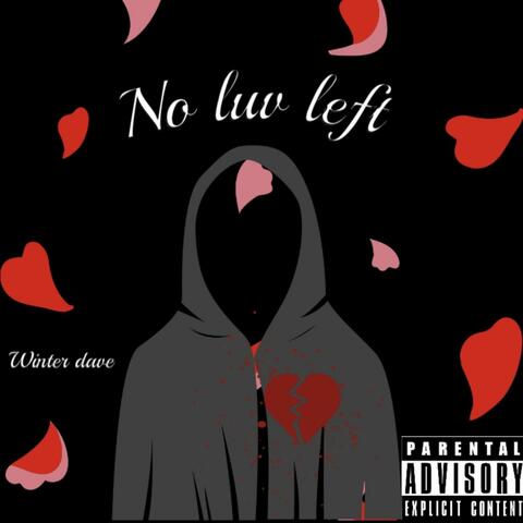 No Luv Left