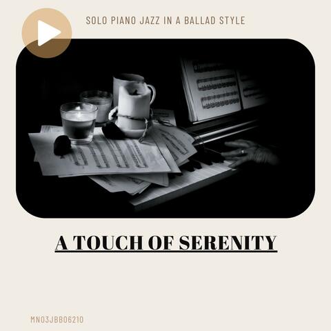 A Touch of Serenity: Solo Piano Jazz in a Ballad Style