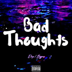 Bad Memories & Bad Thoughts