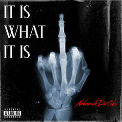 It Is What It Is