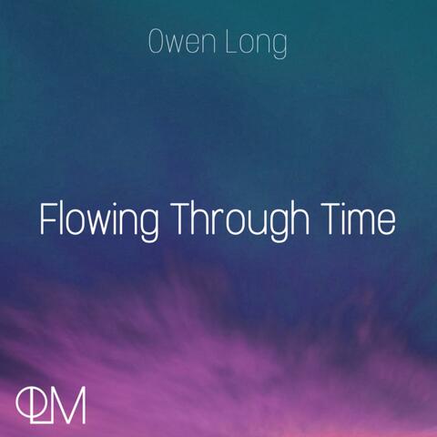 Flowing Through Time