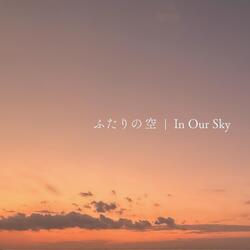 In Our Sky