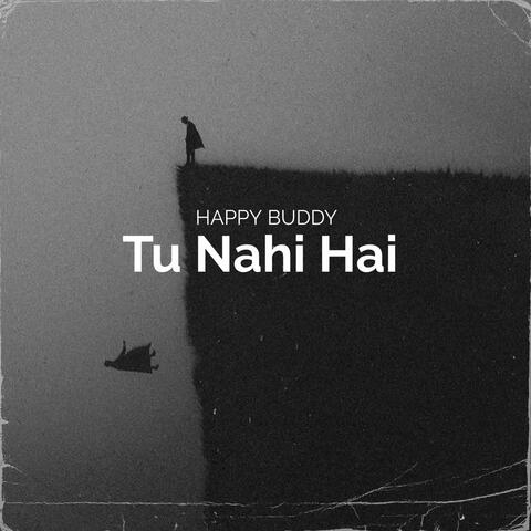 Tu Nahi Hai