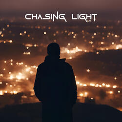 Chasing Light