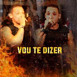Vou Te Dizer
