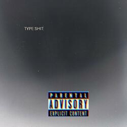 Type Shit