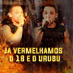 Ja Vermelhamos o 18 e o Urubu