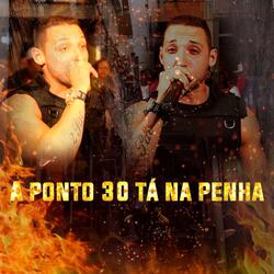 A Ponto 30 Tá na Penha