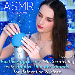 ASMR Fast & Aggressive Mic Scratching with Rain & Thunder Sounds, Pt. 6