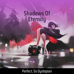 Shadows Of Eternity