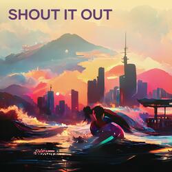 Shout It Out