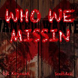 Who We Missin