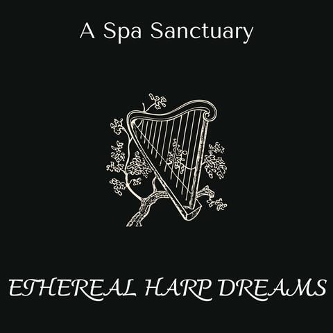 Ethereal Harp Dreams - A Spa Sanctuary
