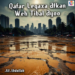 Qafar Leqaxa Afkan Weh Tibal Ayoo