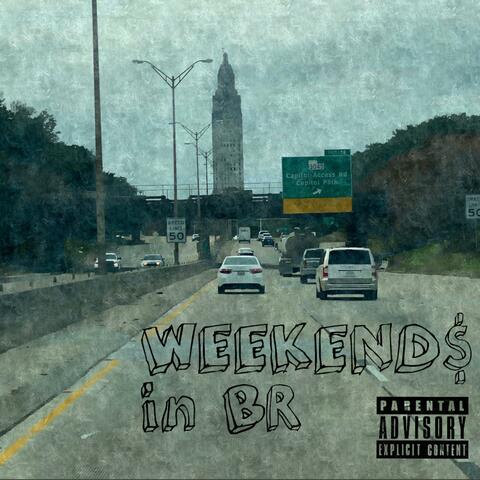 Weekends In BR