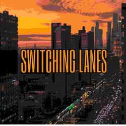 Switching Lanes