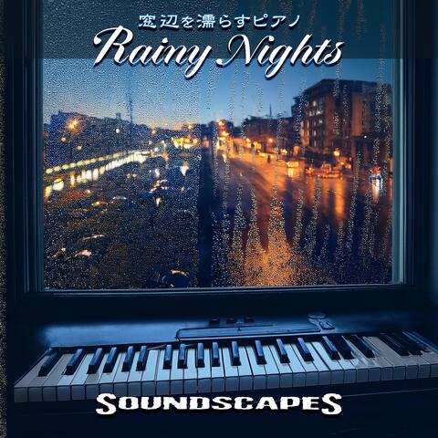 窓辺を濡らすピアノ - Rainy Nights