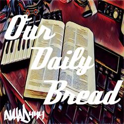 Our Daily Bread