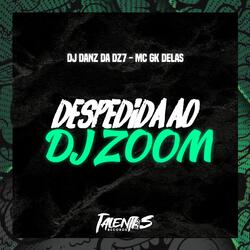 DESPEDIDA AO DJ ZOOM