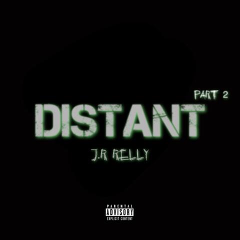 Distant Pt2