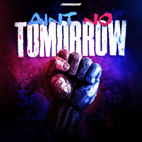 Ain't No Tomorrow