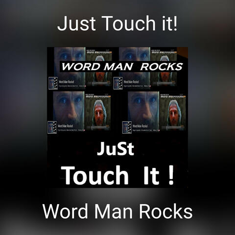Just Touch it!