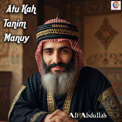 Atu Kah Tanim Manuy