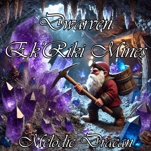 Dwarven Ek'Riki Mines