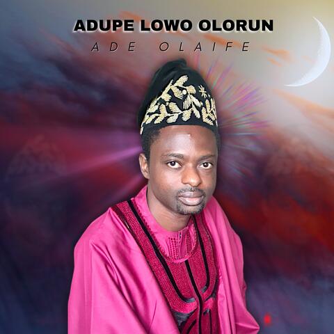 Adupe Lowo Olorun