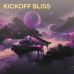 Kickoff Bliss