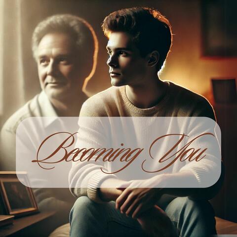 Becoming You