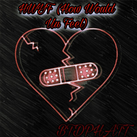 HWYF(How Would Uu Feel)