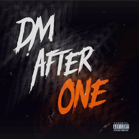 DM AFTER ONE