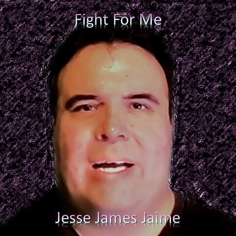 Fight For Me
