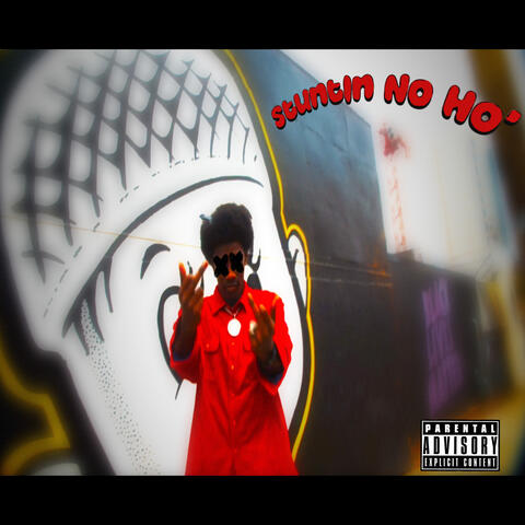 Stuntin’ No Ho
