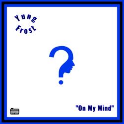 On My Mind
