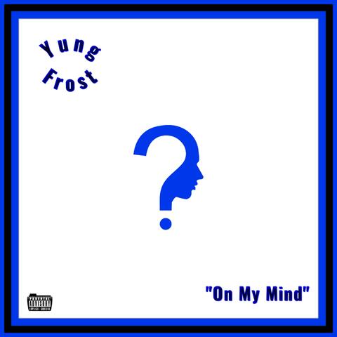 On My Mind