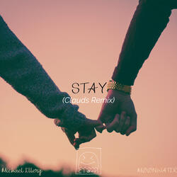 Stay (Clauds Remix)