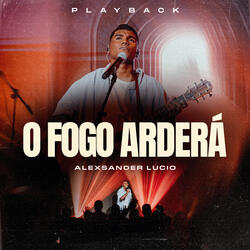 O Fogo Arderá