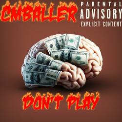 don't play