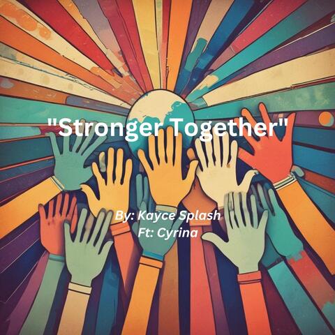 Stronger Together
