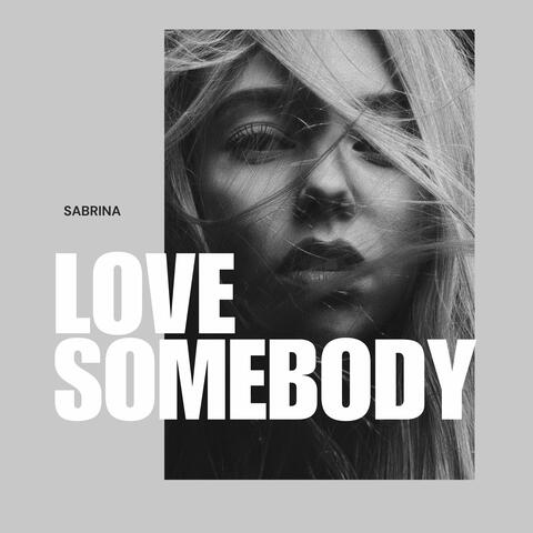 Love Somebody