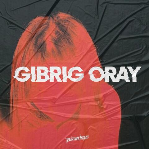 GIBRIG ORAY