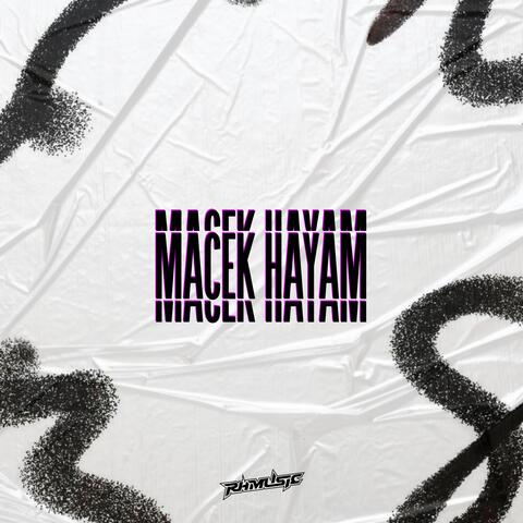 MACEK HAYAM
